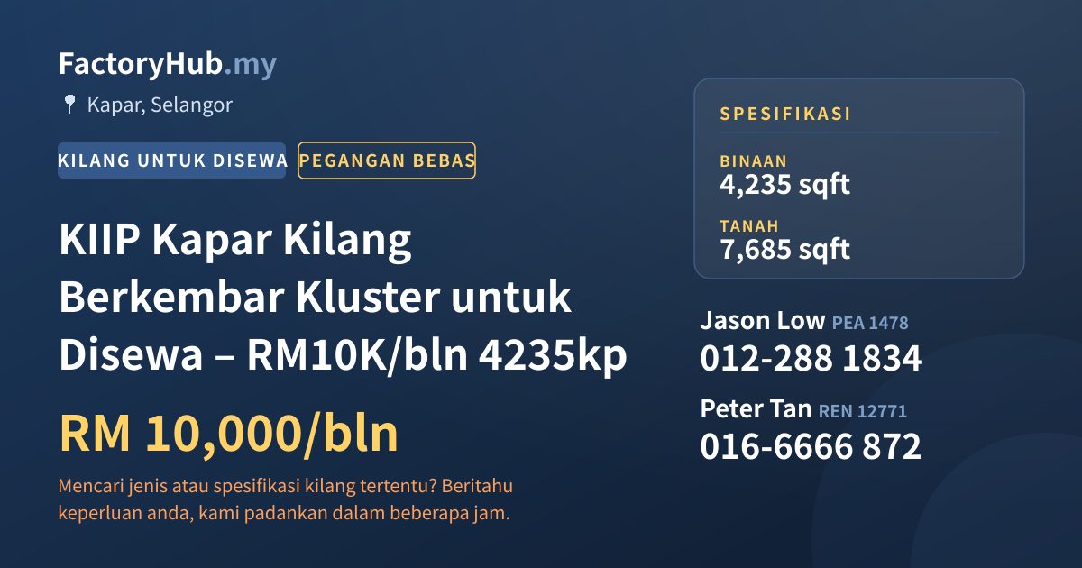 Kilang Untuk Disewa - KIIP Kapar Kilang Berkembar Kluster untuk Disewa – RM10K/bln 4235kp - Kapar, Selangor