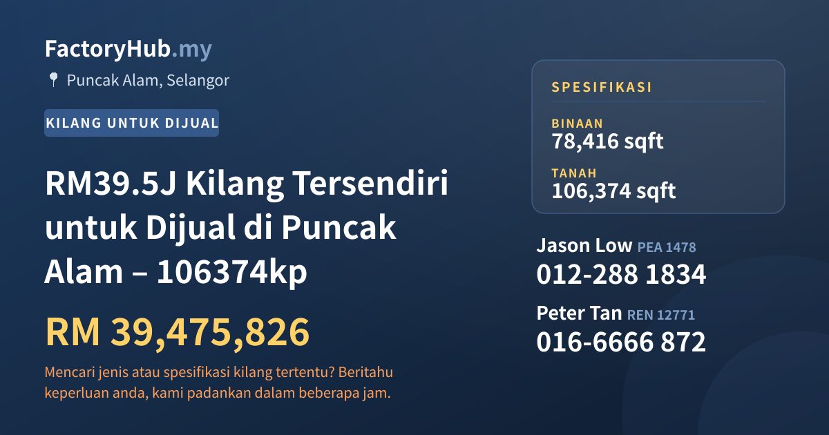 Kilang Untuk Dijual - RM39.5J Kilang Tersendiri untuk Dijual di Puncak Alam – 106374kp - Puncak Alam, Selangor