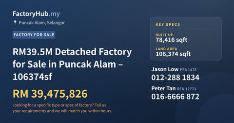 Factory For Sale - RM39.5M Detached Factory for Sale in Puncak Alam – 106374sf - Puncak Alam, Selangor