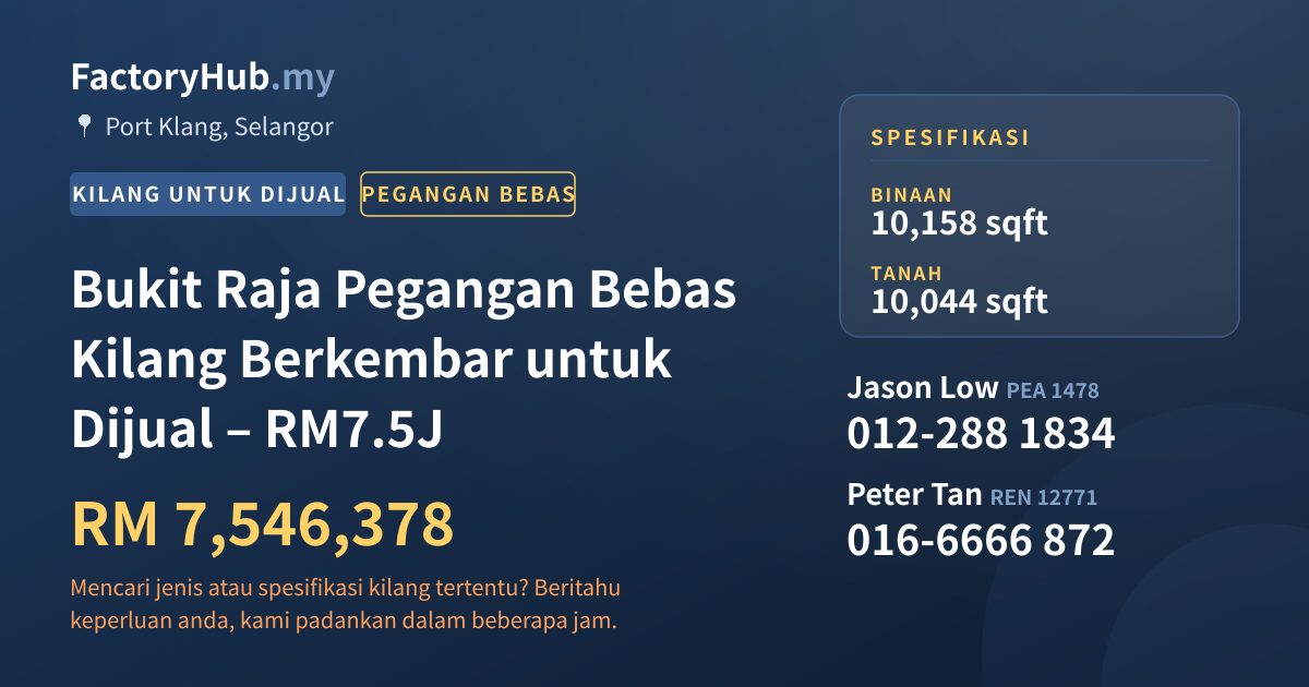 Kilang Untuk Dijual - Bukit Raja Pegangan Bebas Kilang Berkembar untuk Dijual – RM7.5J - Port Klang, Selangor