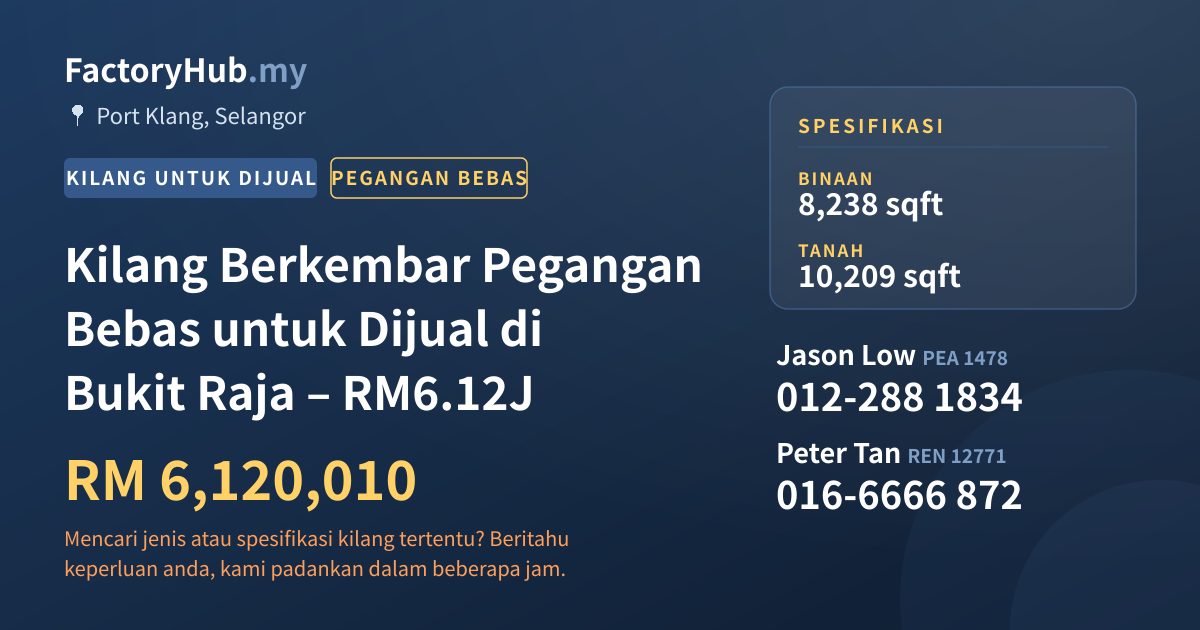 Kilang Untuk Dijual - Kilang Berkembar Pegangan Bebas untuk Dijual di Bukit Raja – RM6.12J - Port Klang, Selangor
