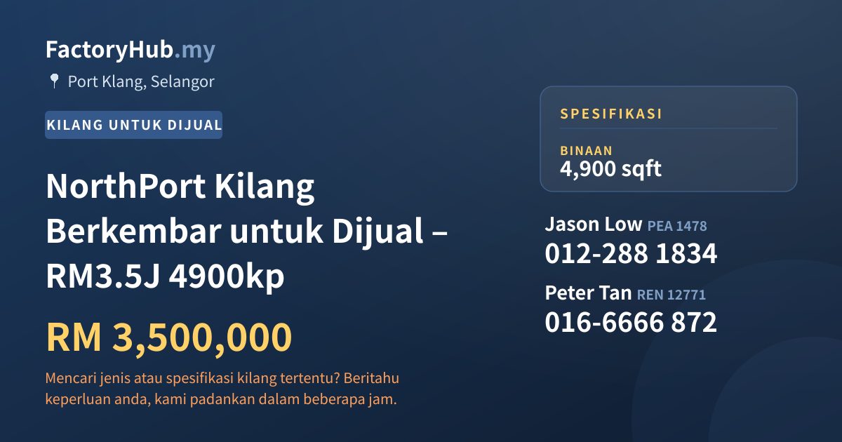 Kilang Untuk Dijual - NorthPort Kilang Berkembar untuk Dijual – RM3.5J 4900kp - Port Klang, Selangor