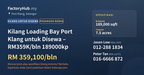 Kilang Untuk Disewa - Kilang Loading Bay Port Klang untuk Disewa – RM359K/bln 189000kp - Port Klang, Selangor
