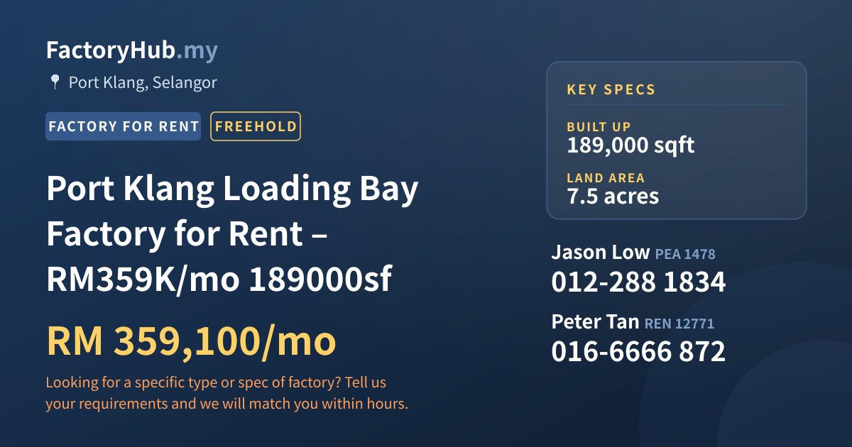 Factory For Rent - Port Klang Loading Bay Factory for Rent – RM359K/mo 189000sf - Port Klang, Selangor