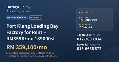 Factory For Rent - Port Klang Loading Bay Factory for Rent – RM359K/mo 189000sf - Port Klang, Selangor