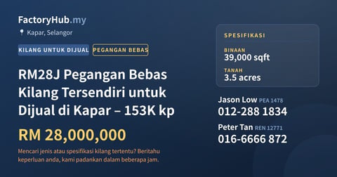 Kilang Untuk Dijual - RM28J Pegangan Bebas Kilang Tersendiri untuk Dijual di Kapar – 153K kp - Kapar, Selangor