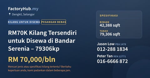 Kilang Untuk Disewa - RM70K Kilang Tersendiri untuk Disewa di Bandar Serenia – 79306kp - Dengkil, Selangor
