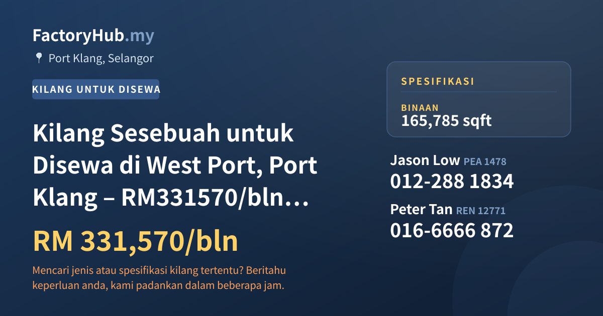 Kilang Untuk Disewa - Kilang Sesebuah untuk Disewa di West Port, Port Klang – RM331570/bln 165785kp - Port Klang, Selangor