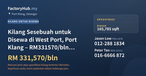 Kilang Untuk Disewa - Kilang Sesebuah untuk Disewa di West Port, Port Klang – RM331570/bln 165785kp - Port Klang, Selangor