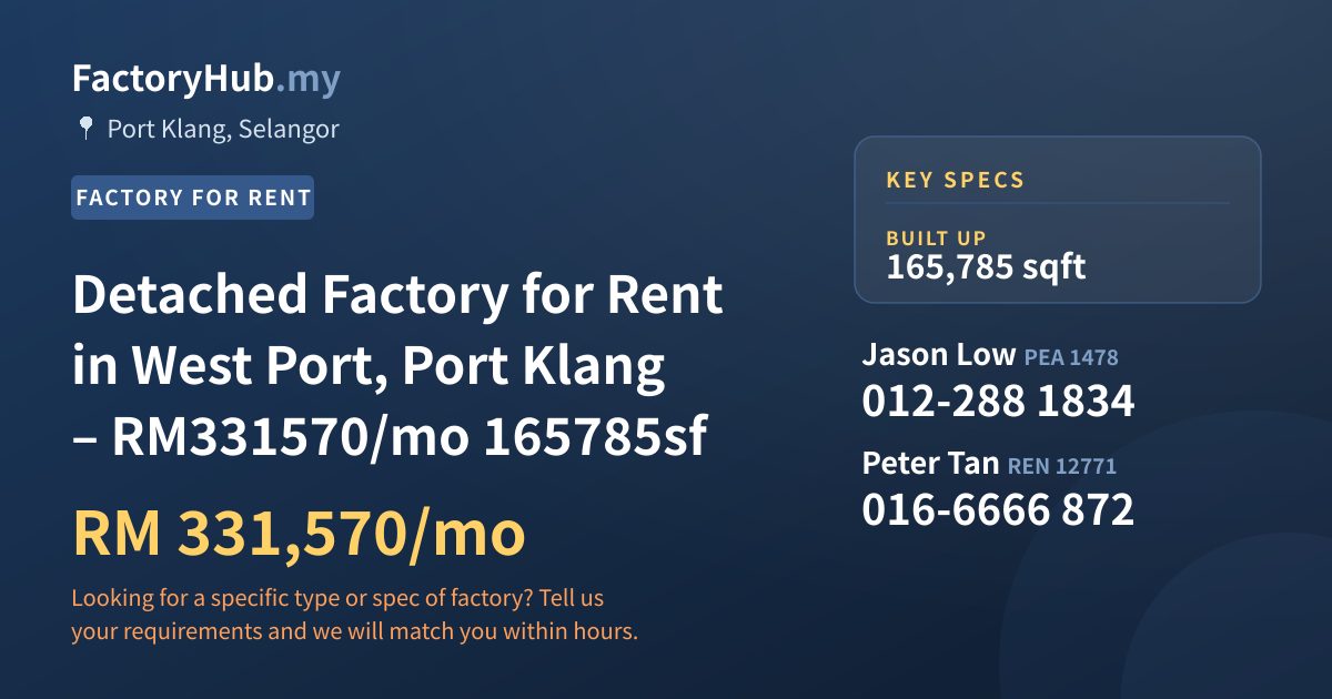 Factory For Rent - Detached Factory for Rent in West Port, Port Klang – RM331570/mo 165785sf - Port Klang, Selangor