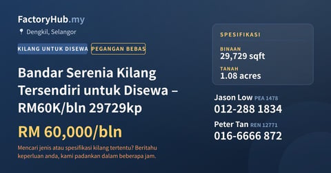 Kilang Untuk Disewa - Bandar Serenia Kilang Tersendiri untuk Disewa – RM60K/bln 29729kp - Dengkil, Selangor