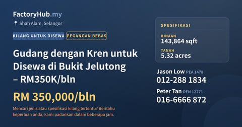 Kilang Untuk Disewa - Gudang dengan Kren untuk Disewa di Bukit Jelutong – RM350K/bln - Shah Alam, Selangor