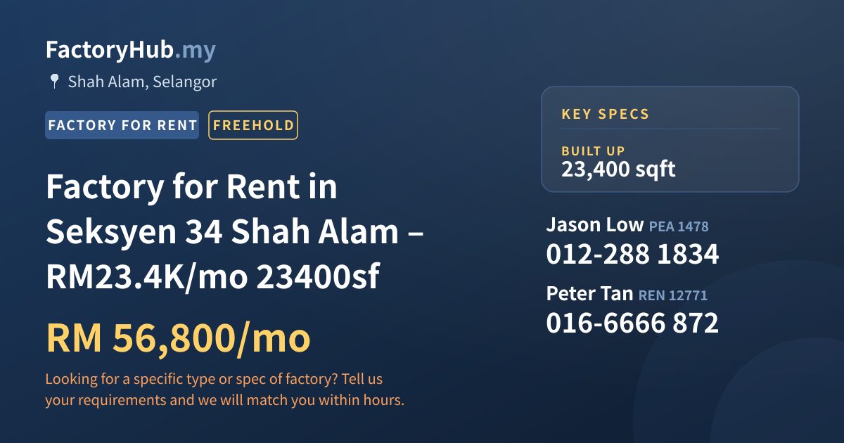Factory For Rent - Factory for Rent in Seksyen 34 Shah Alam – RM23.4K/mo 23400sf - Shah Alam, Selangor