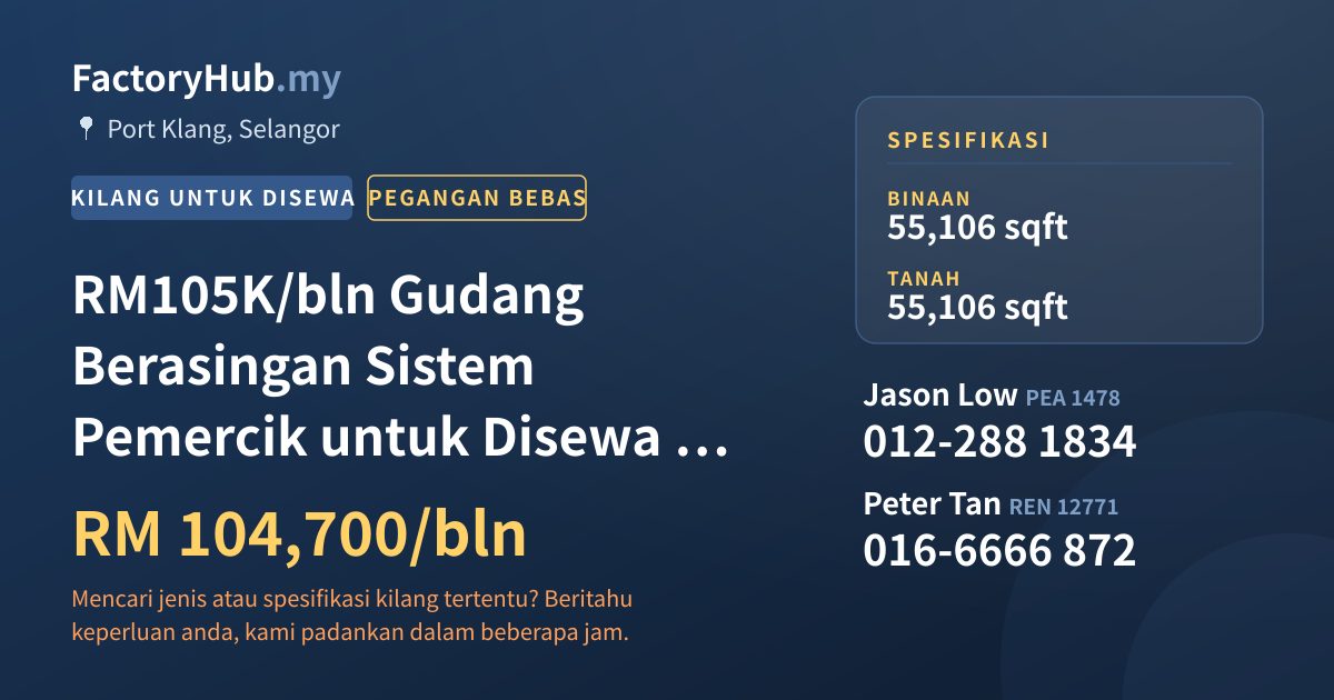 Kilang Untuk Disewa - RM105K/bln Gudang Berasingan Sistem Pemercik untuk Disewa di North - Port Klang, Selangor