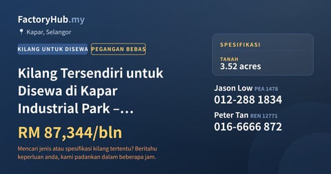 Kilang Untuk Disewa - Kilang Tersendiri untuk Disewa di Kapar Industrial Park – RM87K/bln - Kapar, Selangor