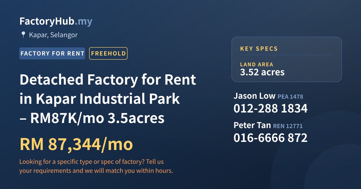 Factory For Rent - Detached Factory for Rent in Kapar Industrial Park – RM87K/mo 3.5acres - Kapar, Selangor