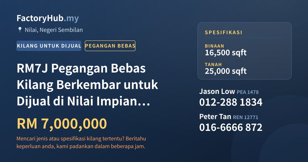 Kilang Untuk Dijual - RM7J Pegangan Bebas Kilang Berkembar untuk Dijual di Nilai Impian – 25000kp - Nilai, Negeri Sembilan