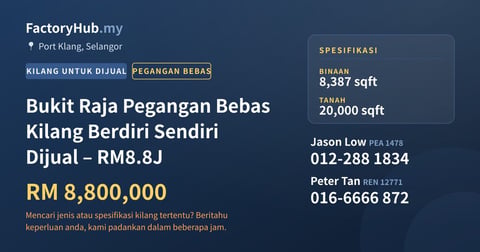 Kilang Untuk Dijual - Bukit Raja Pegangan Bebas Kilang Berdiri Sendiri Dijual – RM8.8J - Port Klang, Selangor