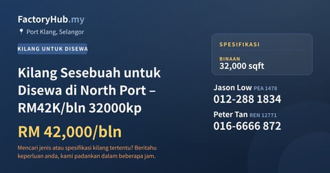 Kilang Untuk Disewa - Kilang Sesebuah untuk Disewa di North Port – RM42K/bln 32000kp - Port Klang, Selangor