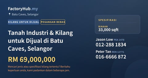 Kilang Untuk Dijual - Tanah Industri & Kilang untuk Dijual di Batu Caves, Selangor - Batu Caves, Selangor