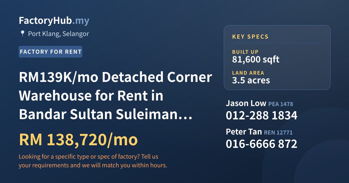 Factory For Rent - RM139K/mo Detached Corner Warehouse for Rent in Bandar Sultan Suleiman – 81600sf - Port Klang, Selangor