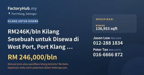 Kilang Untuk Disewa - RM246K/bln Kilang Sesebuah untuk Disewa di West Port, Port Klang – 136953kp - Port Klang, Selangor