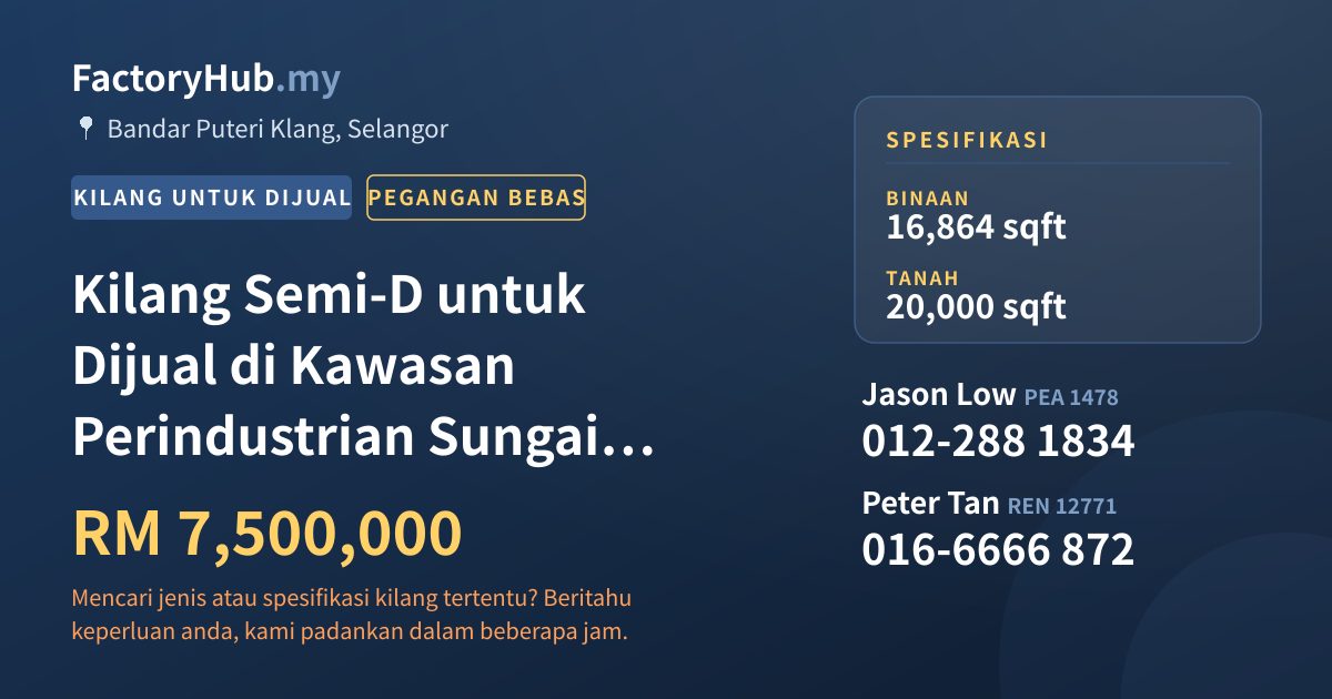 Kilang Untuk Dijual - Kilang Semi-D untuk Dijual di Kawasan Perindustrian Sungai Puloh, Klang - Bandar Puteri Klang, Selangor