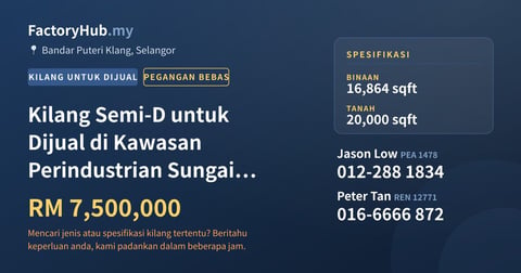 Kilang Untuk Dijual - Kilang Semi-D untuk Dijual di Kawasan Perindustrian Sungai Puloh, Klang - Bandar Puteri Klang, Selangor