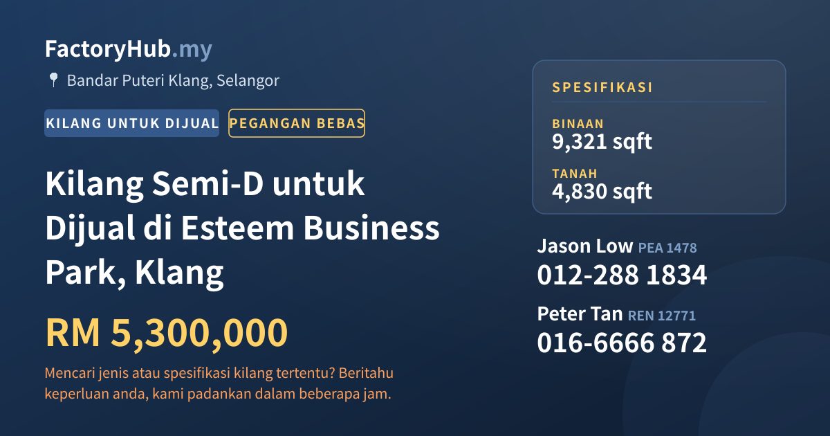 Kilang Untuk Dijual - Kilang Semi-D untuk Dijual di Esteem Business Park, Klang - Bandar Puteri Klang, Selangor