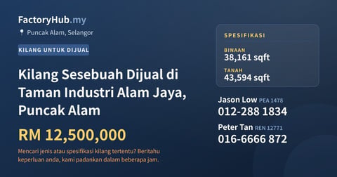 Kilang Untuk Dijual - Kilang Sesebuah Dijual di Taman Industri Alam Jaya, Puncak Alam - Puncak Alam, Selangor