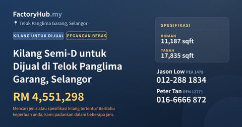 Kilang Untuk Dijual - Kilang Semi-D untuk Dijual di Telok Panglima Garang, Selangor - Telok Panglima Garang, Selangor