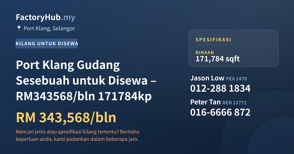 Kilang Untuk Disewa - Port Klang Gudang Sesebuah untuk Disewa – RM343568/bln 171784kp - Port Klang, Selangor