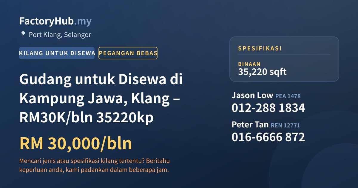 Kilang Untuk Disewa - Gudang untuk Disewa di Kampung Jawa, Klang – RM30K/bln 35220kp - Port Klang, Selangor