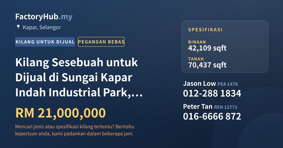 Kilang Untuk Dijual - Kilang Sesebuah untuk Dijual di Sungai Kapar Indah Industrial Park, Kapar - Kapar, Selangor