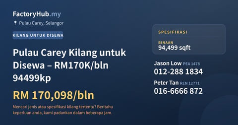 Kilang Untuk Disewa - Pulau Carey Kilang untuk Disewa – RM170K/bln 94499kp - Pulau Carey, Selangor