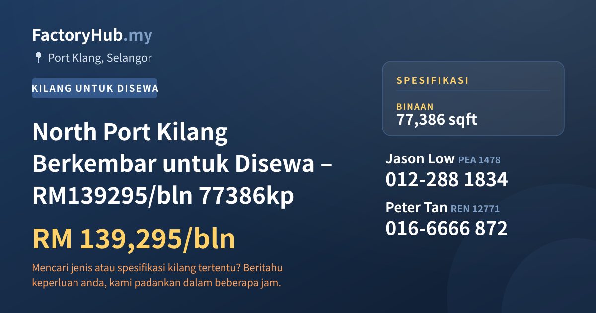 Kilang Untuk Disewa - North Port Kilang Berkembar untuk Disewa – RM139295/bln 77386kp - Port Klang, Selangor