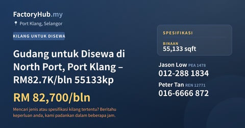 Kilang Untuk Disewa - Gudang untuk Disewa di North Port, Port Klang – RM82.7K/bln 55133kp - Port Klang, Selangor