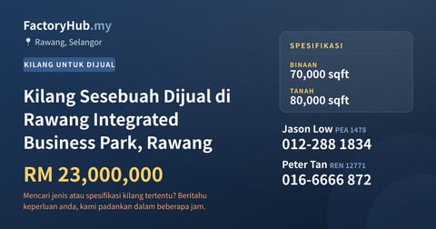 Kilang Untuk Dijual - Kilang Sesebuah Dijual di Rawang Integrated Business Park, Rawang - Rawang, Selangor