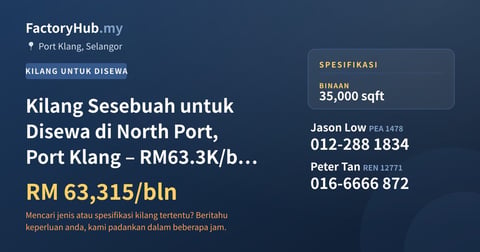 Kilang Untuk Disewa - Kilang Sesebuah untuk Disewa di North Port, Port Klang – RM63.3K/bln 35000kp - Port Klang, Selangor