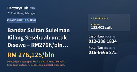 Kilang Untuk Disewa - Bandar Sultan Suleiman Kilang Sesebuah untuk Disewa – RM276K/bln 153403kp - Port Klang, Selangor