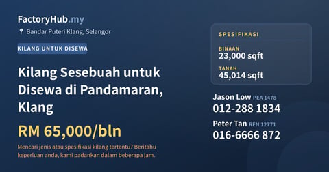 Kilang Untuk Disewa - Kilang Sesebuah untuk Disewa di Pandamaran, Klang - Bandar Puteri Klang, Selangor