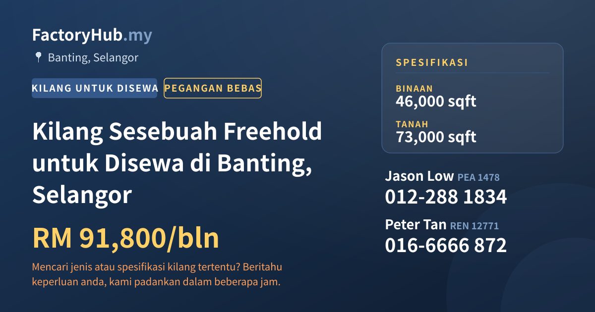 Kilang Untuk Disewa - Kilang Sesebuah Freehold untuk Disewa di Banting, Selangor - Banting, Selangor