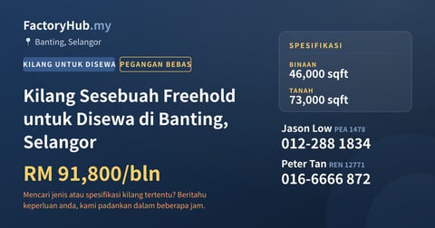 Kilang Untuk Disewa - Kilang Sesebuah Freehold untuk Disewa di Banting, Selangor - Banting, Selangor