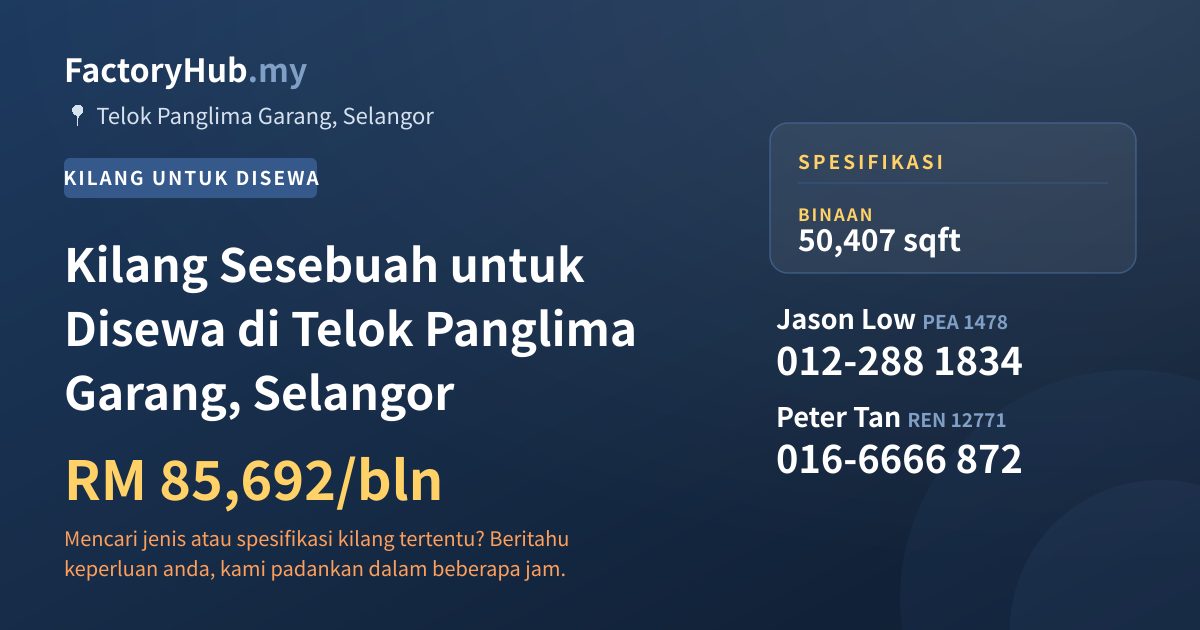 Kilang Untuk Disewa - Kilang Sesebuah untuk Disewa di Telok Panglima Garang, Selangor - Telok Panglima Garang, Selangor