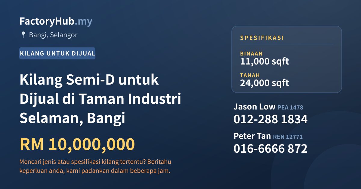 Kilang Untuk Dijual - Kilang Semi-D untuk Dijual di Taman Industri Selaman, Bangi - Bangi, Selangor