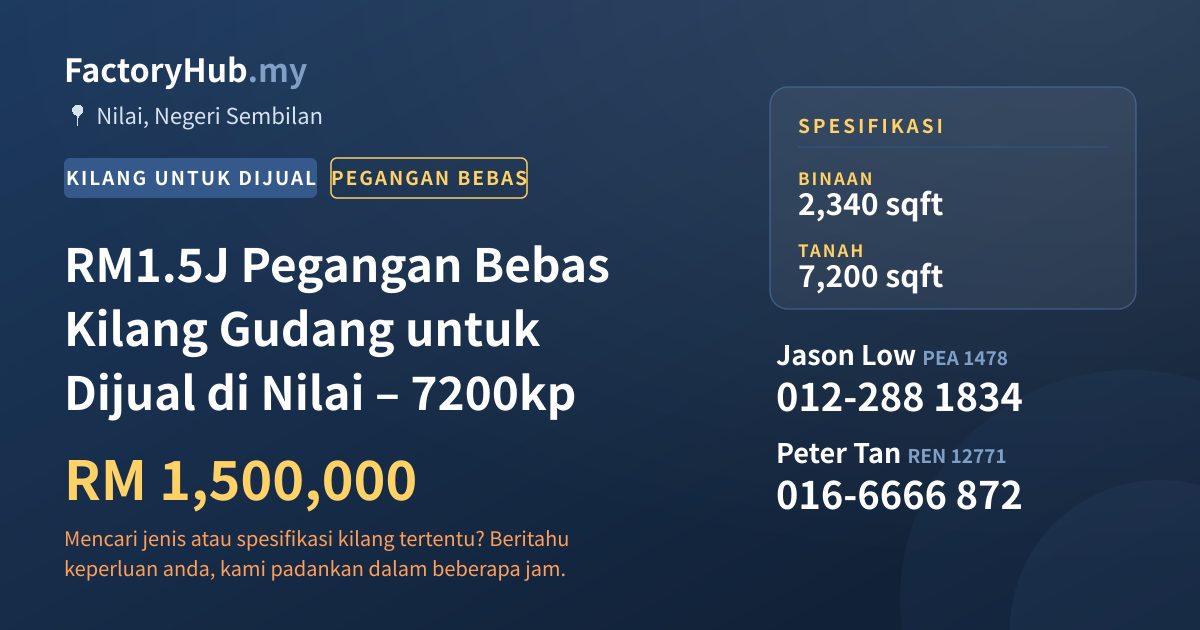 Kilang Untuk Dijual - RM1.5J Pegangan Bebas Kilang Gudang untuk Dijual di Nilai – 7200kp - Nilai, Negeri Sembilan