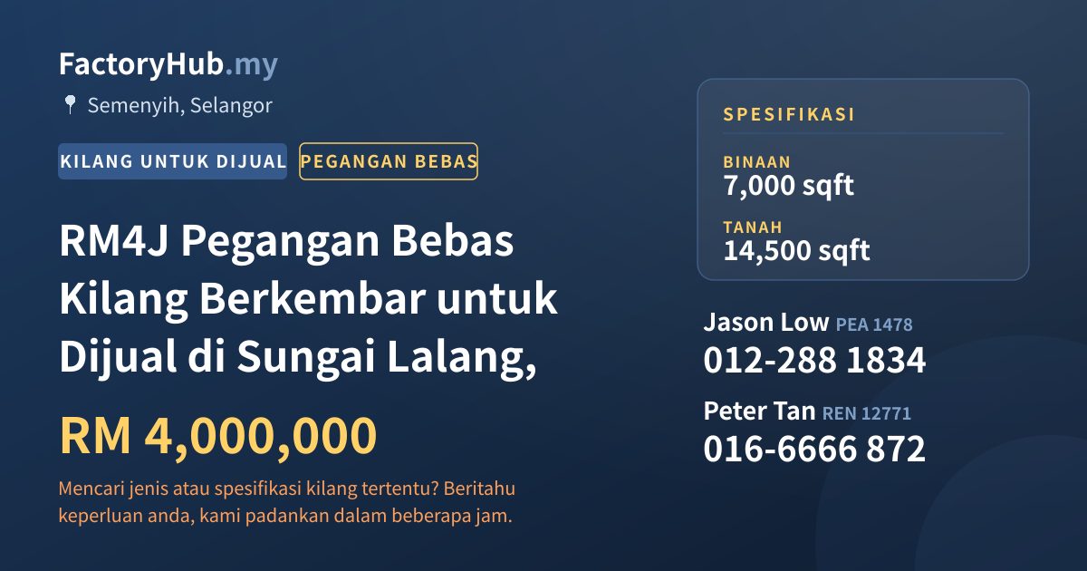 Kilang Untuk Dijual - RM4J Pegangan Bebas Kilang Berkembar untuk Dijual di Sungai Lalang, - Semenyih, Selangor