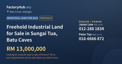 Land For Sale - Freehold Industrial Land for Sale in Sungai Tua, Batu Caves - Batu Caves, Selangor