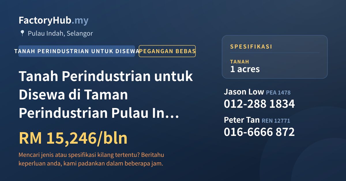 Tanah Untuk Disewa - Tanah Perindustrian untuk Disewa di Taman Perindustrian Pulau Indah – RM15246/bln 1ekar - Pulau Indah, Selangor