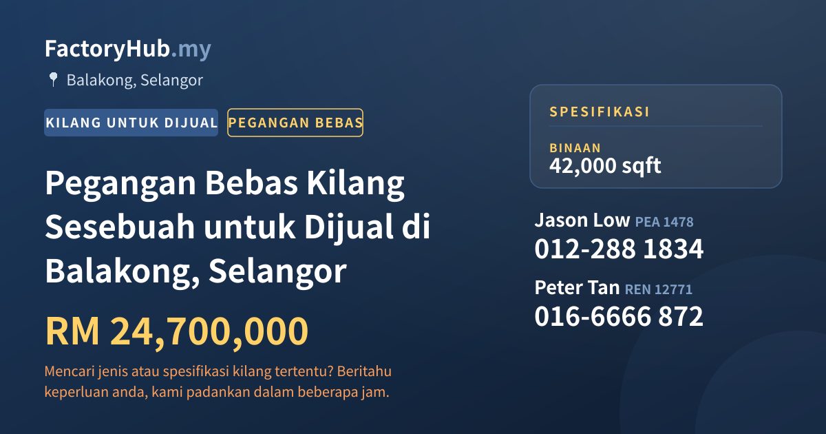 Kilang Untuk Dijual - Pegangan Bebas Kilang Sesebuah untuk Dijual di Balakong, Selangor - Balakong, Selangor